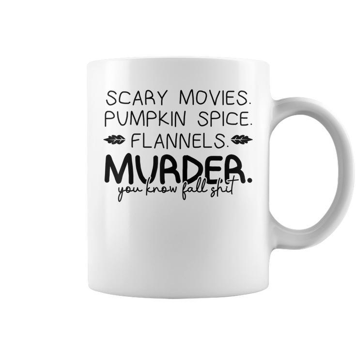 Scary Movies Pumkin Spice… Outfits For A Autumn Lover  Coffee Mug