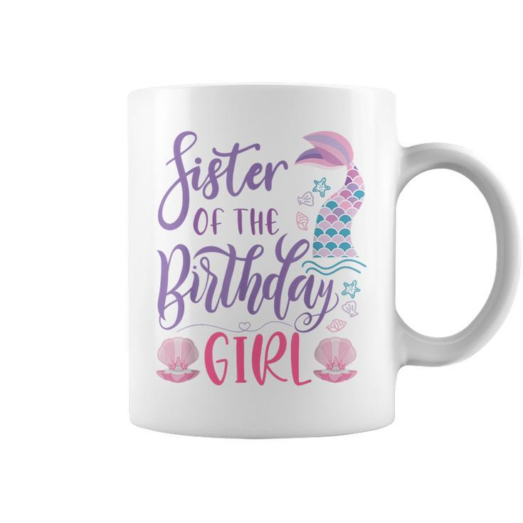 Sister Of The The Birthday Girl Mermaid Matching Family  Coffee Mug