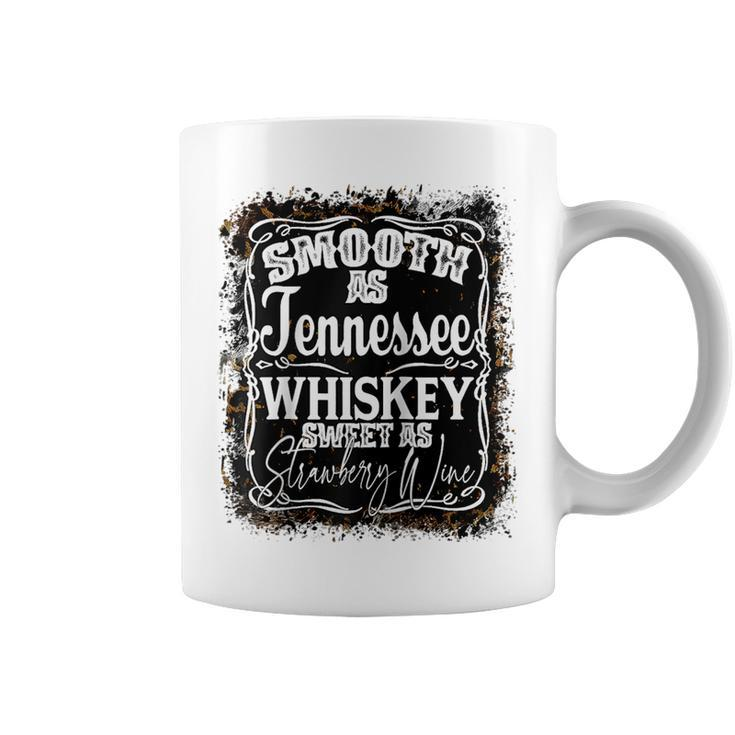 Smooth As Whiskey Sweet As Strawberry Wine Western Country Wine Funny Gifts Coffee Mug