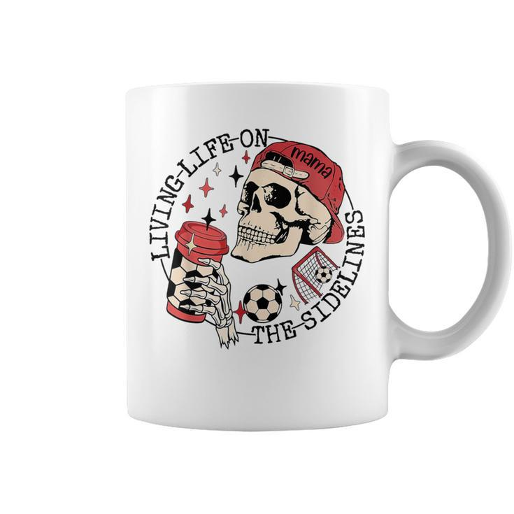 Soccer Mama Living Life On The Sidelines Skeleton Coffee Coffee Mug