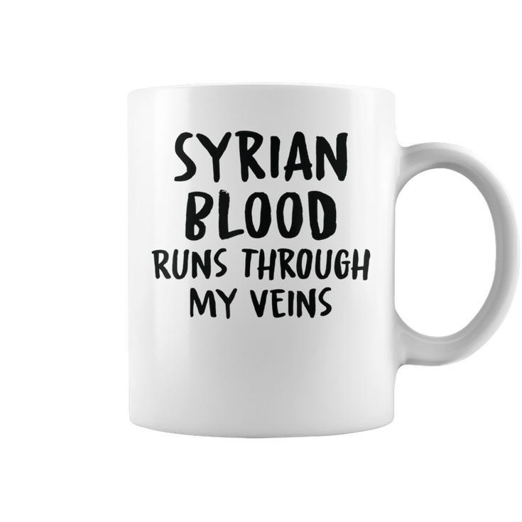 Syrian Blood Runs Through My Veins Novelty Sarcastic Word Coffee Mug