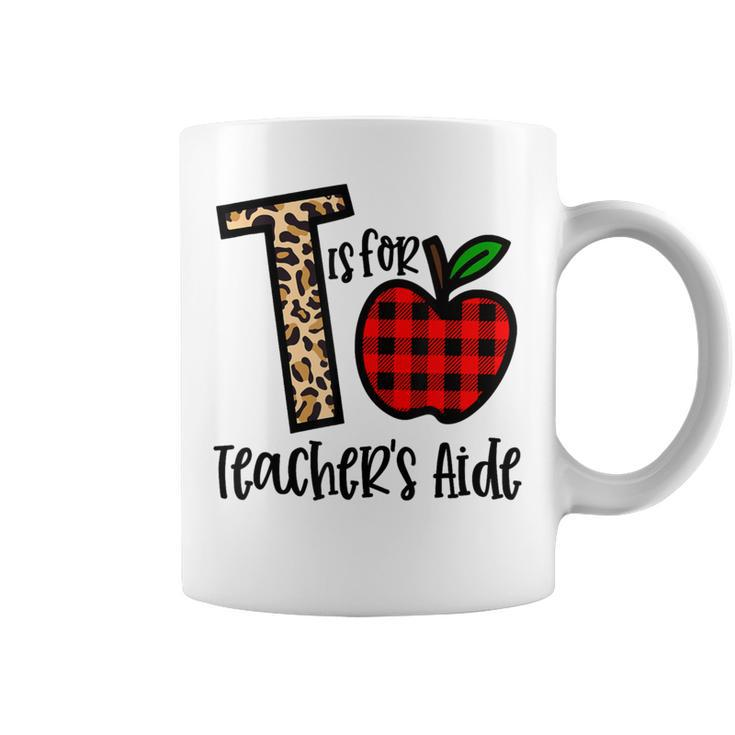 T Is For Teacher’S Aide Back To School Teacher Coffee Mug
