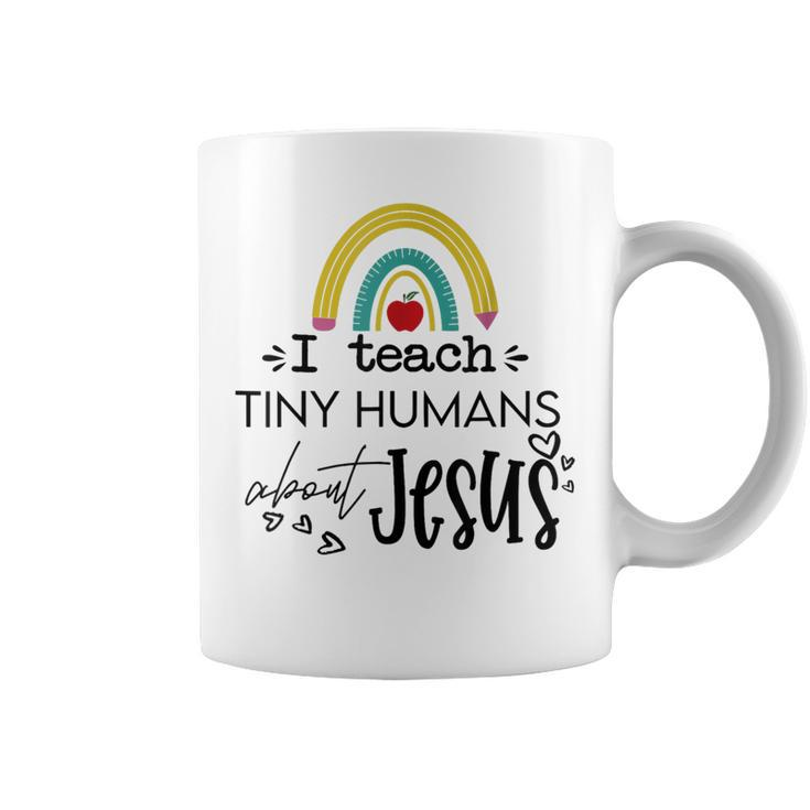 I Teach Tiny Humans About Jesus Sunday School Teacher Coffee Mug