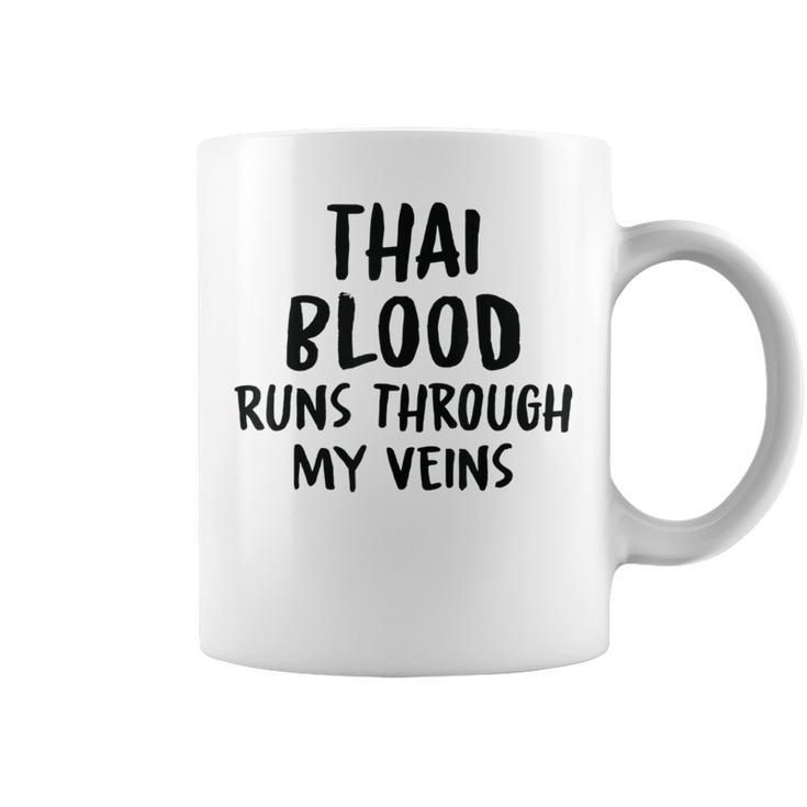 Thai Blood Runs Through My Veins Novelty Sarcastic Word Coffee Mug