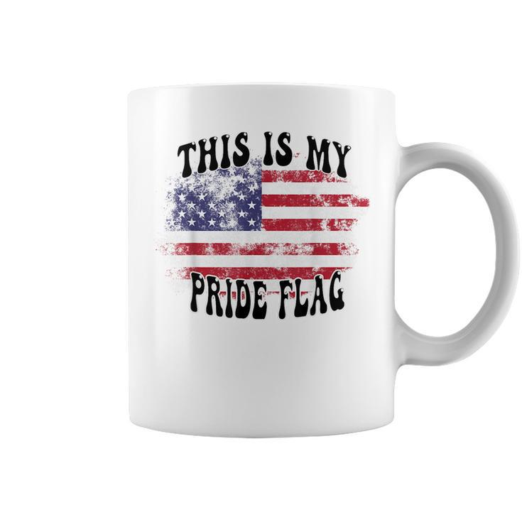 This Is My Pride Flag Usa American Patriotic Patriotic Funny Gifts Coffee Mug
