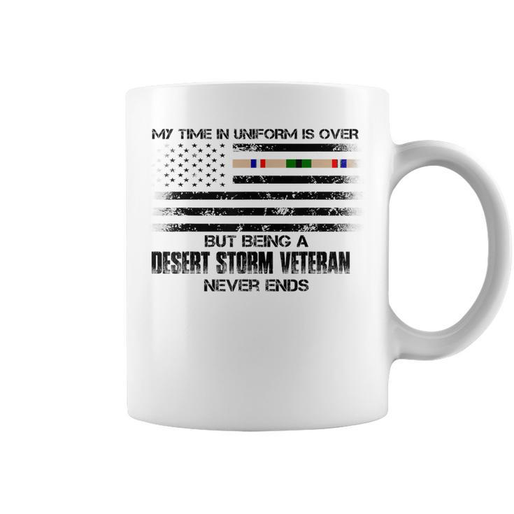 Time In Uniform Over Being Desert Storm Veteran Never Ends  Coffee Mug