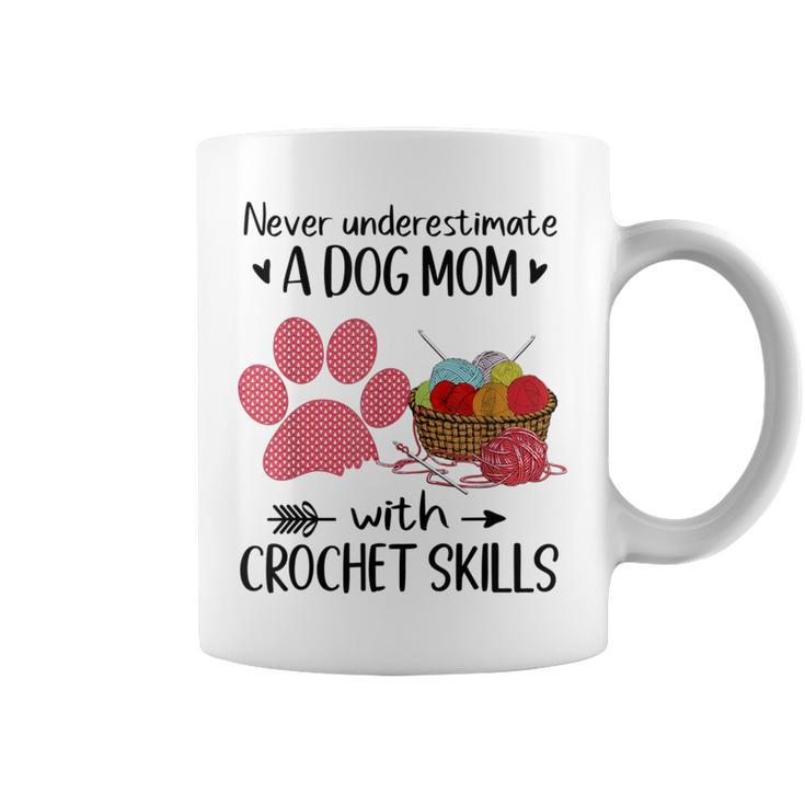 Never Underestimate A Dog Mom With Crochet Skills Coffee Mug