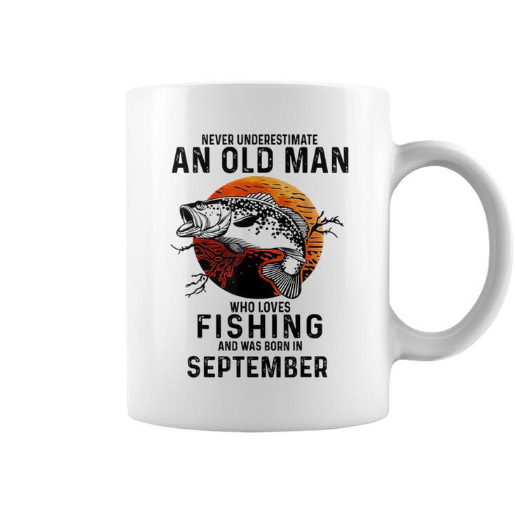 Never Underestimate Man Who Loves Fishing September Coffee Mug