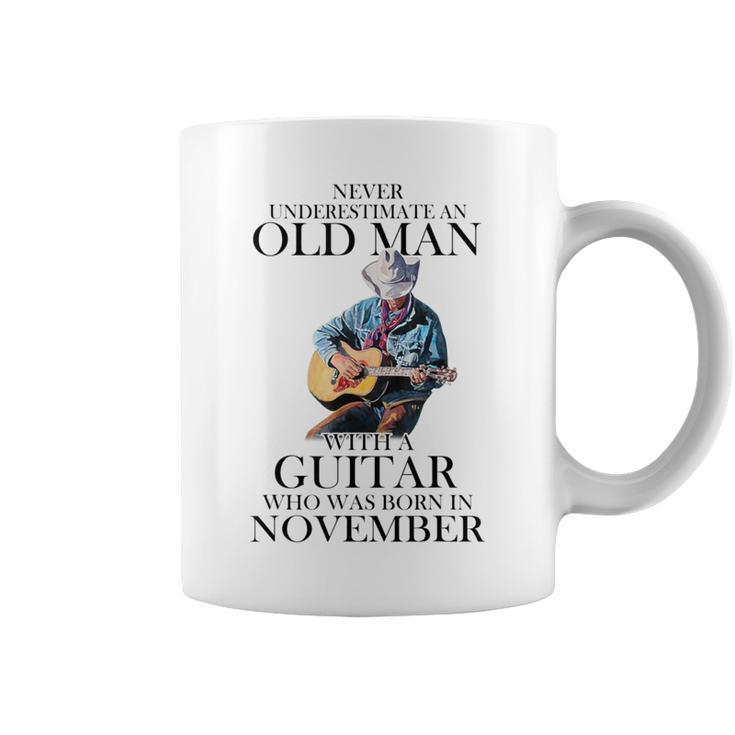 Never Underestimate A November Man With A Guitar Coffee Mug