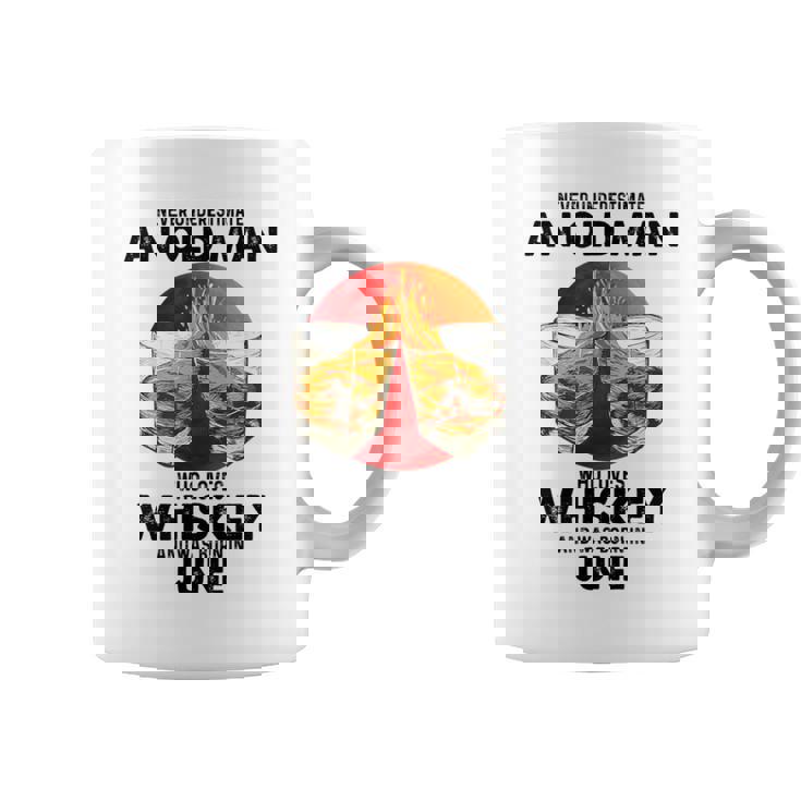 Never Underestimate An Old June Man Who Loves Whiskey Coffee Mug