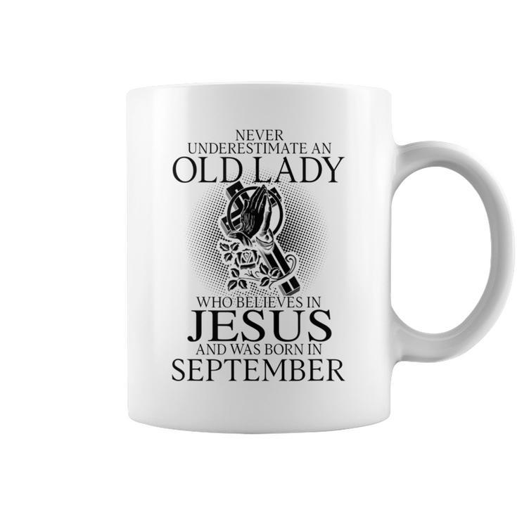 Never Underestimate An Old Lady Believes In Jesus September Coffee Mug