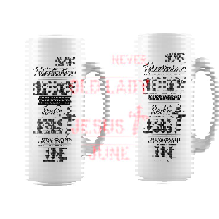 Never Underestimate An Old Lady Who Is Covered By-June Coffee Mug