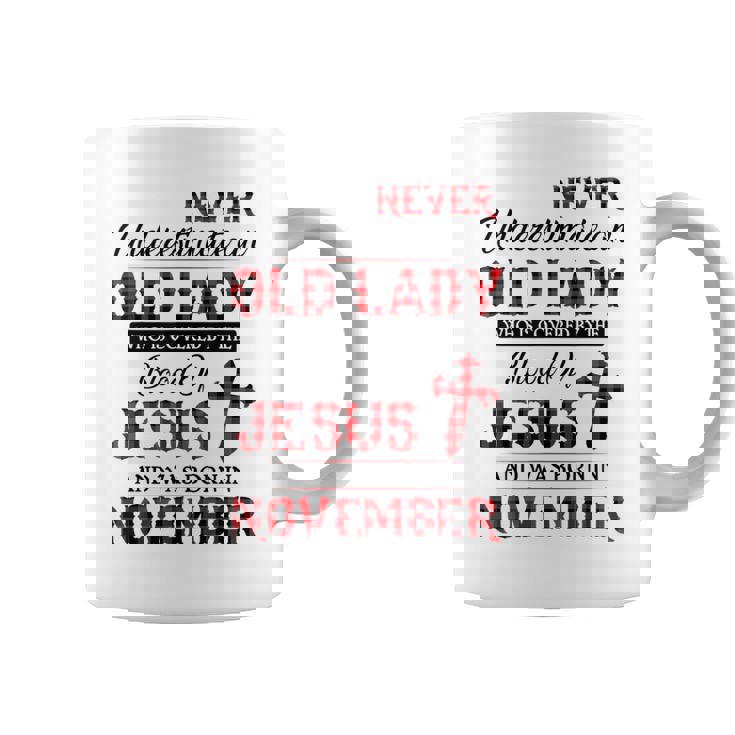 Never Underestimate An Old Lady Who Is Covered By-November Coffee Mug