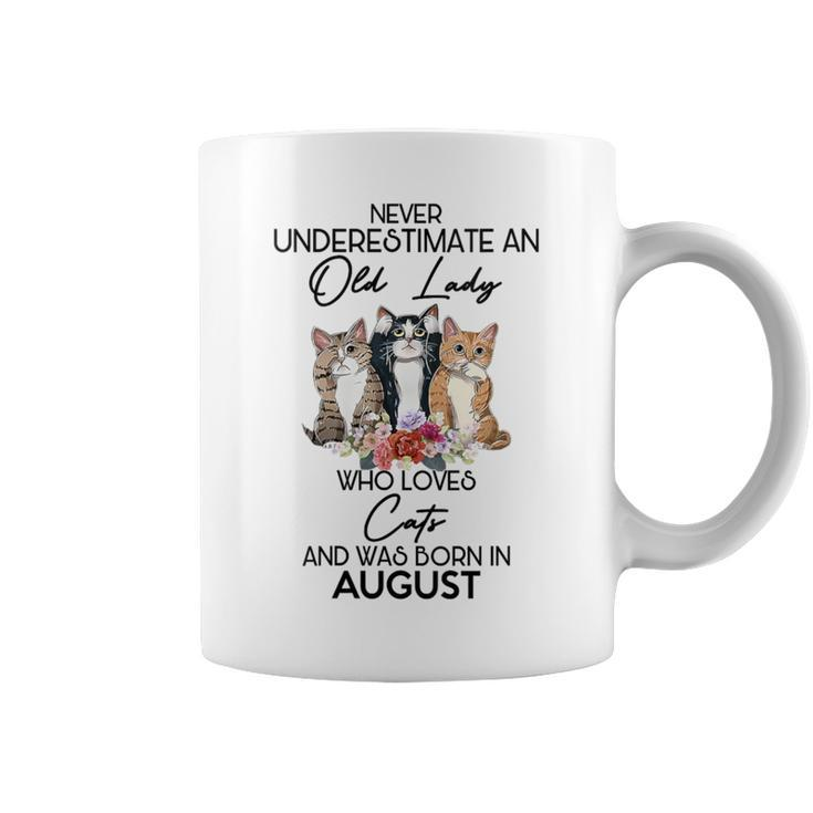 Never Underestimate An Old Lady Who Loves Cats August Coffee Mug