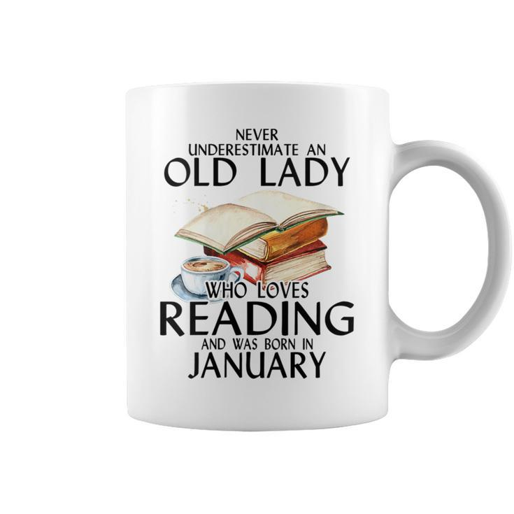 Never Underestimate An Old Lady Who Loves Reading January Coffee Mug