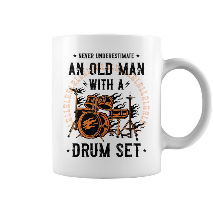 Never Underestimate An Old Man With A Drum Set Drummer Coffee Mug