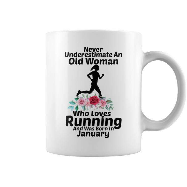 Never Underestimate An Old Woman Who Loves Running January Coffee Mug