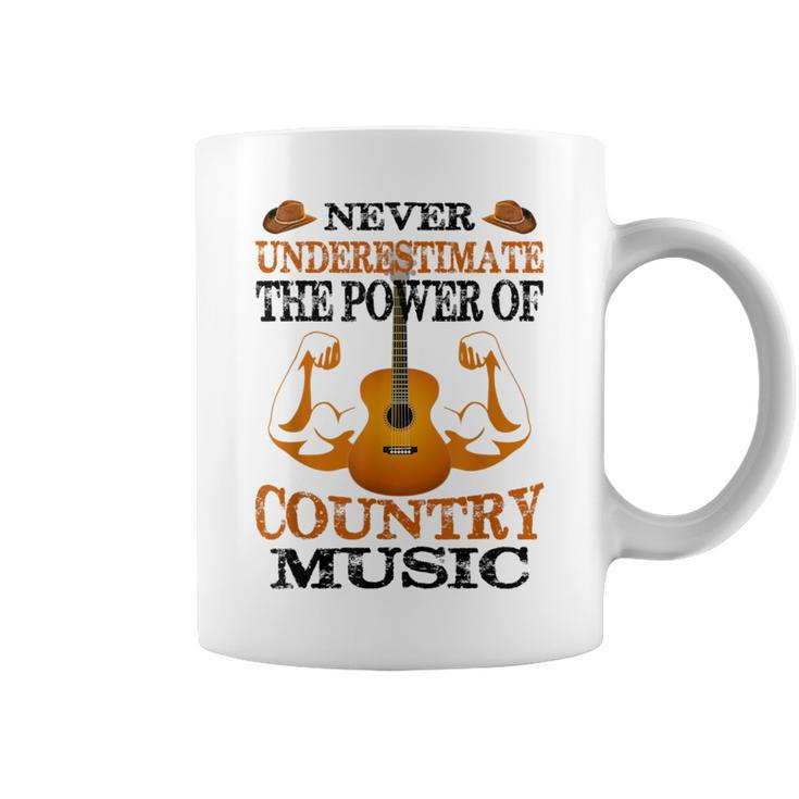 Never Underestimate The Power Of Country Music Coffee Mug