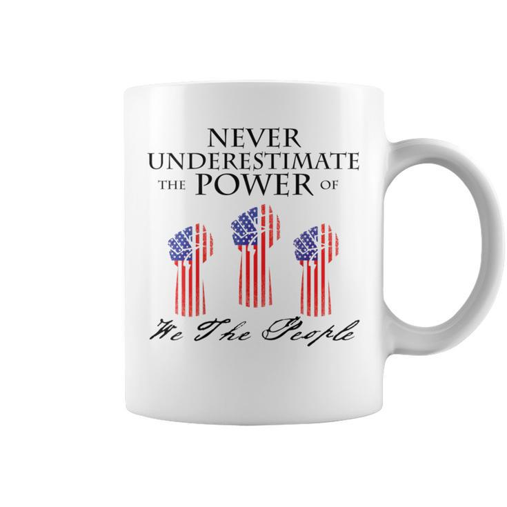 Never Underestimate The Power Of We The People Coffee Mug