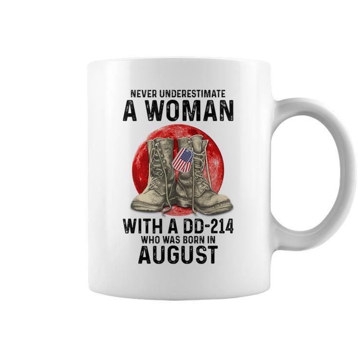 Never Underestimate A Woman With A Dd-214 August Coffee Mug