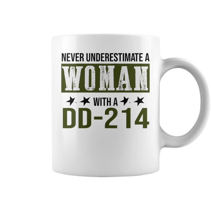 Never Underestimate A Woman With Dd-214 Military Veteren Coffee Mug