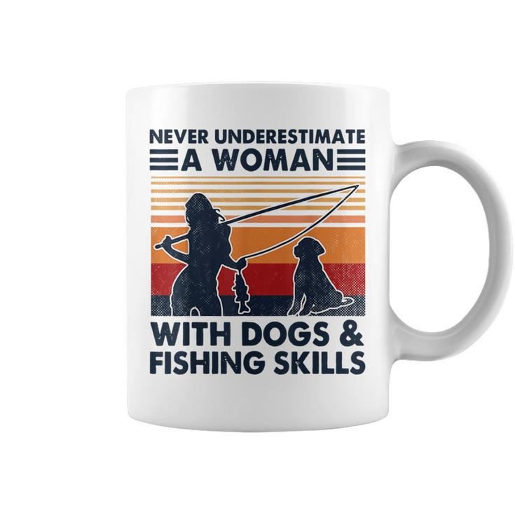 Never Underestimate A Woman With Dogs And Fishing Skills Coffee Mug