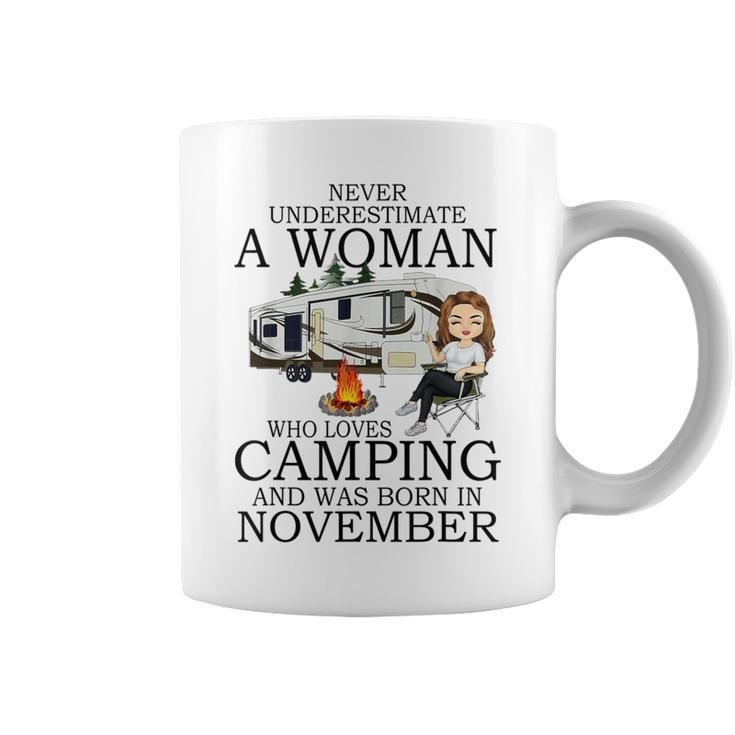 Never Underestimate A Woman Who Loves Camping November Coffee Mug
