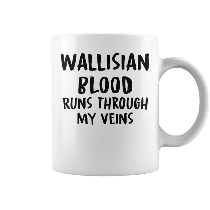 Wallisian Blood Runs Through My Veins Novelty Sarcastic Word Coffee Mug