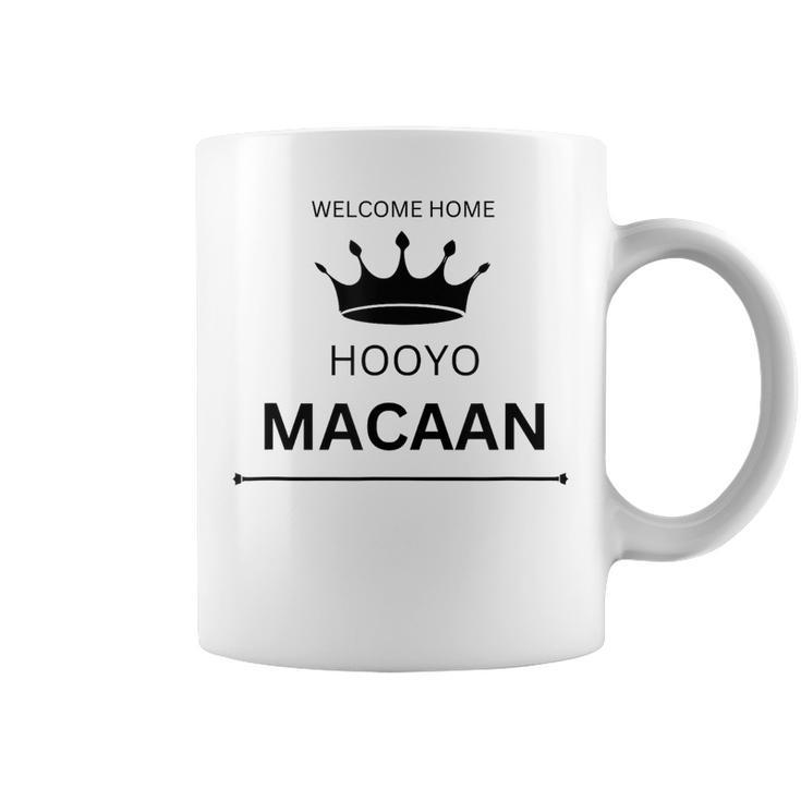 Welcome Home Hooyo Macaan Coffee Mug