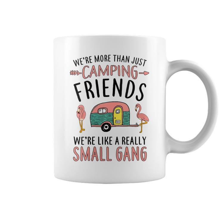 Womens Were More Than Just Camping Friends Funny Flamingo Camper  Coffee Mug