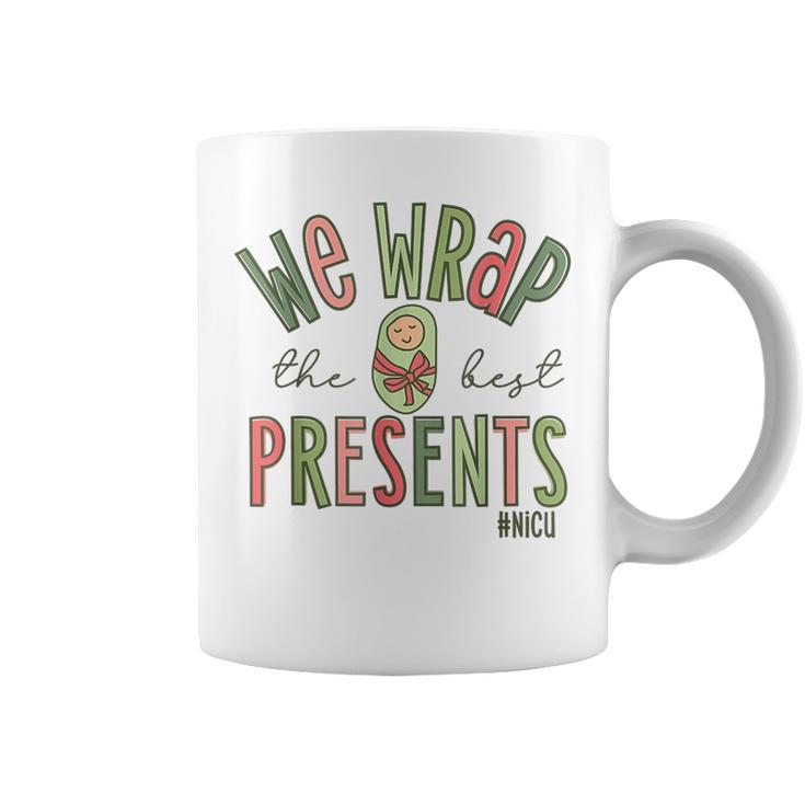 Wrap The Best Presents Nicu Nurse Christmas Neonatal Nurse Coffee Mug