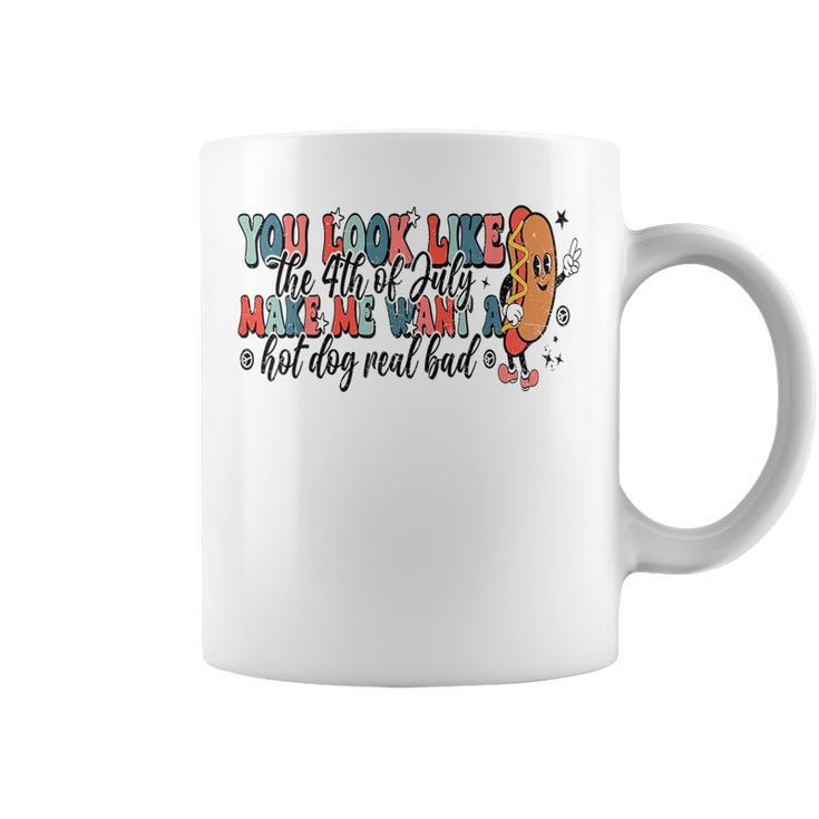 You Look Like The 4Th Of July Makes Me Want A Hot Dog Gift  Coffee Mug