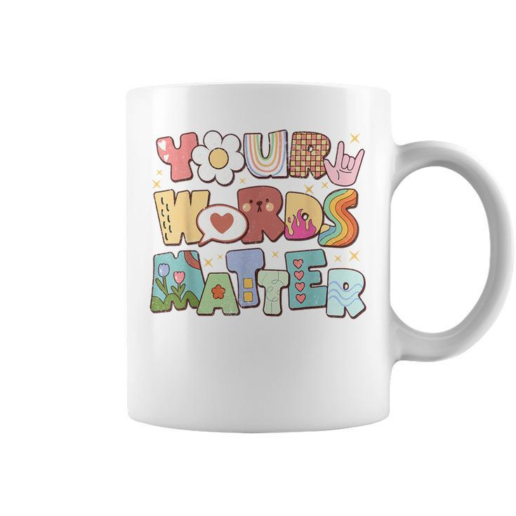 Your Words Matter Speech Therapy Language Pathologist Slp Coffee Mug