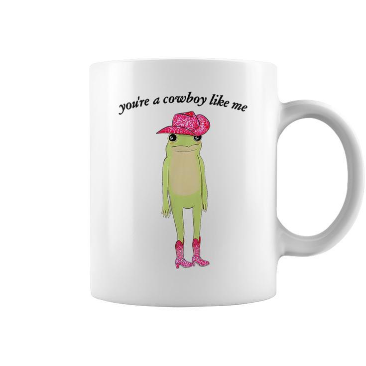 Youre A Cowboy Like Me  Cowboy Frog Pink Funny Gifts For Frog Lovers Funny Gifts Coffee Mug