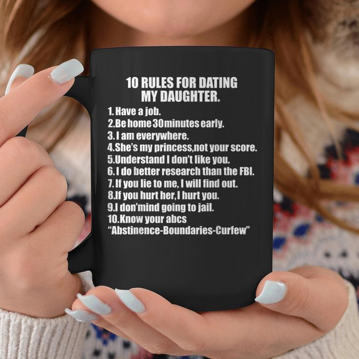 10 Rules Dating My Daughter Overprotective Dad Protective Gift For Women Coffee Mug Unique Gifts