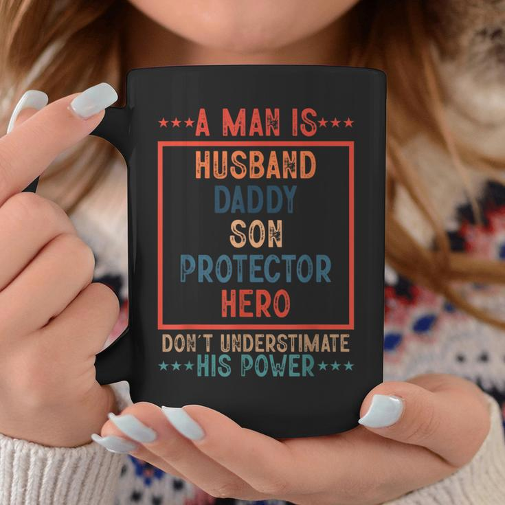 A Man Is Husband Daddy Son Protector Hero Fathers Day Coffee Mug Unique Gifts