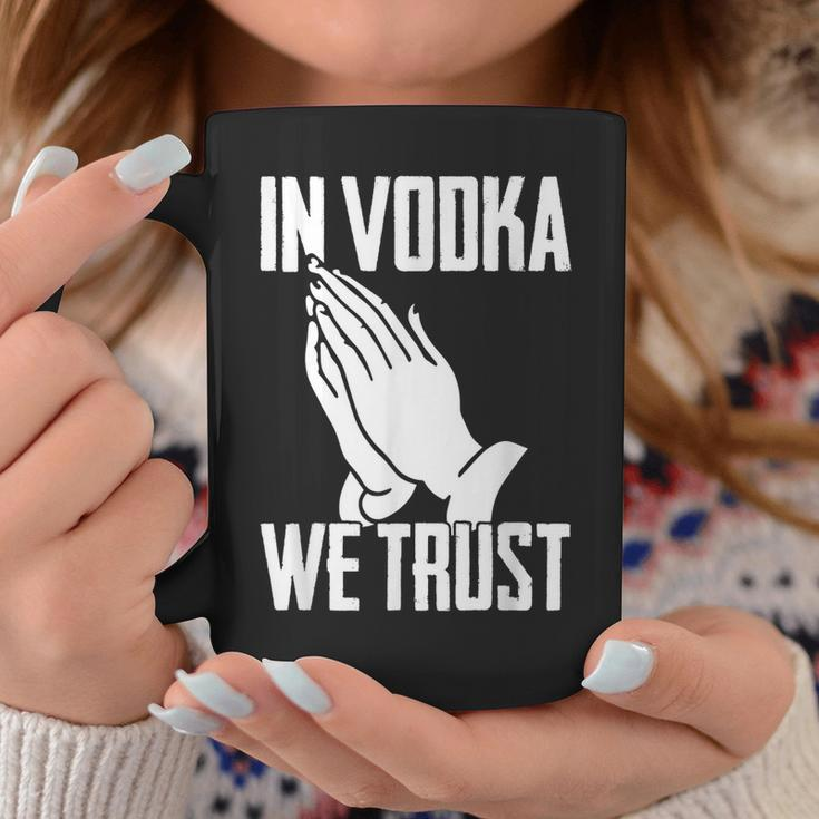 Alcohol In Vodka We Trust Sarcasm Men Women Adult Coffee Mug Unique Gifts
