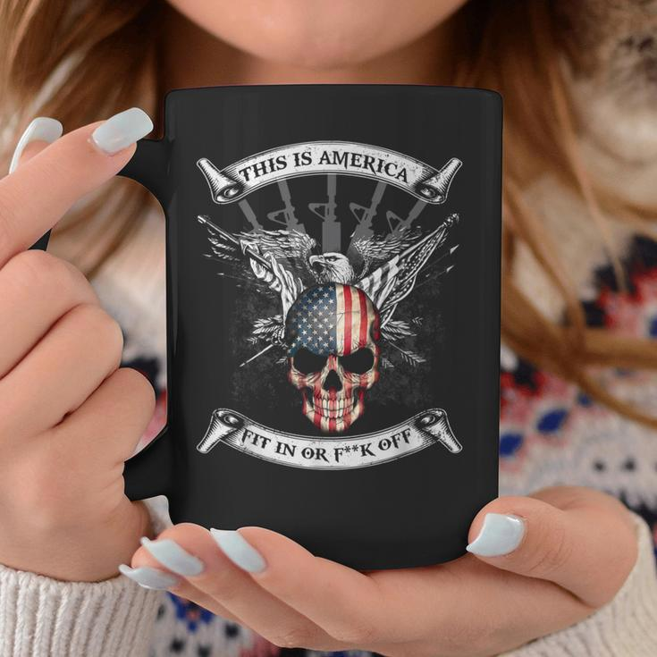 This Is America Fit In Or Fuck Off Skull Coffee Mug Unique Gifts