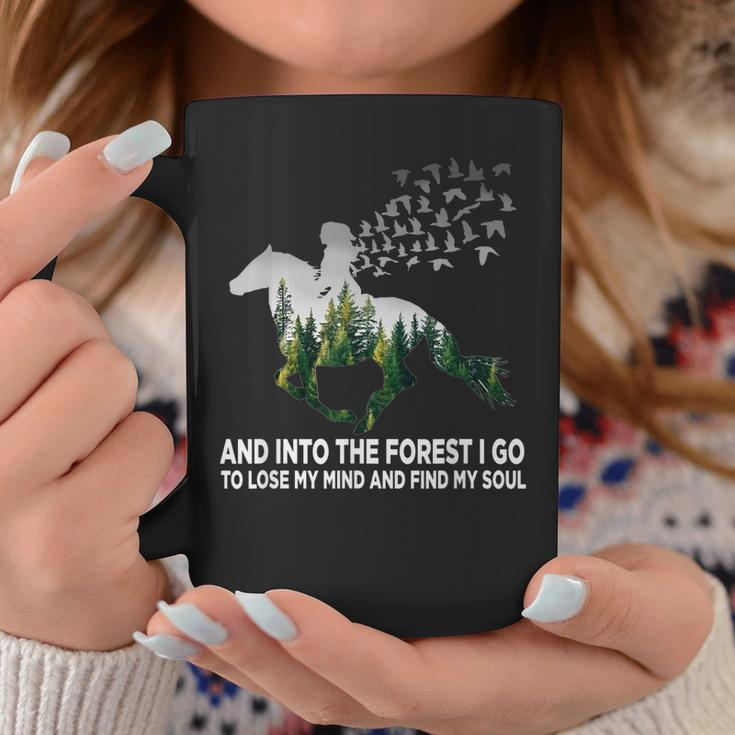 And Into The Forest I Go To Lose My Mind And Find My Soul Coffee Mug Unique Gifts