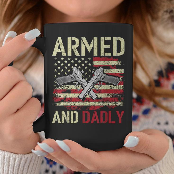 Armed And Dadly Funny Deadly Father For Fathers Day Veteran Coffee Mug Unique Gifts