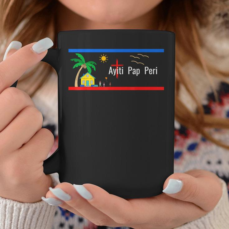 Ayiti Pap Peri Haiti Will Not Perish Coffee Mug Unique Gifts