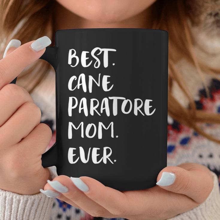 Best Cane Paratore Mom Ever Coffee Mug Unique Gifts