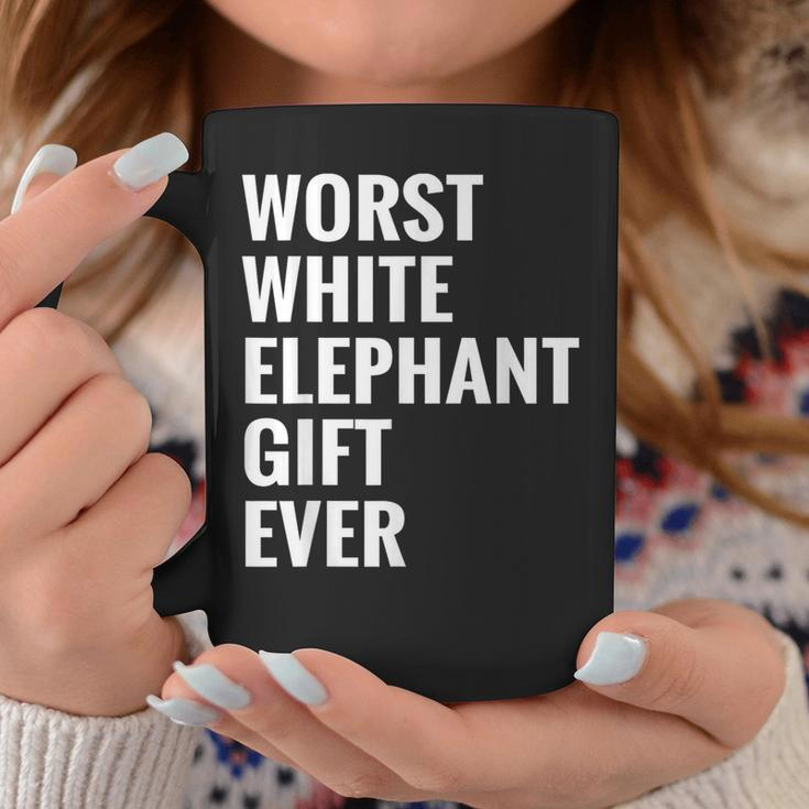 Best Worst White Elephant Ever Under 20 25 Coffee Mug Funny Gifts