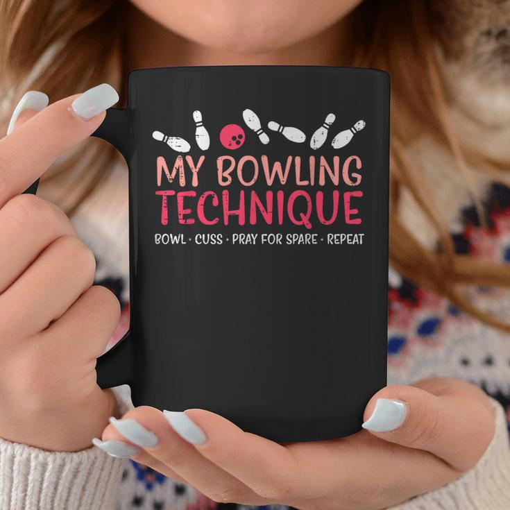 My Bowling Technique Fun Humor Bowler Player Team Women Coffee Mug Unique Gifts