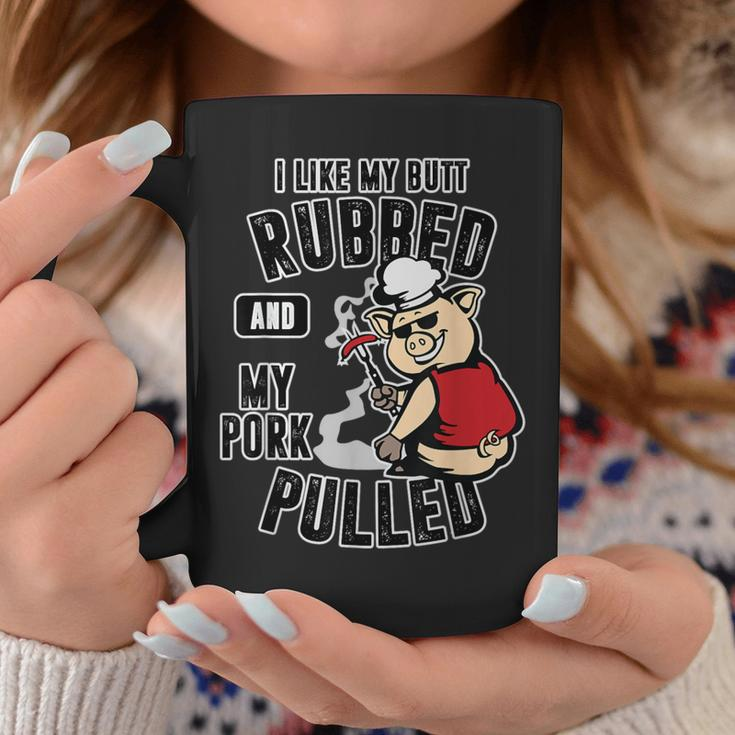 I Like My Butt Rubbed And My Pork Pulled Meat Lover Coffee Mug Unique Gifts