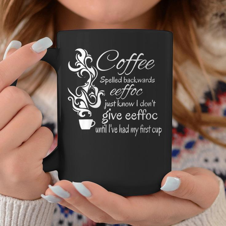 Coffee Spelled Backwards Morning Quote Coffee Mug Unique Gifts