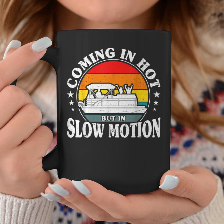 Coming In Hot But In Slow Motion Pontoon Boat Captain Men Coffee Mug Funny Gifts