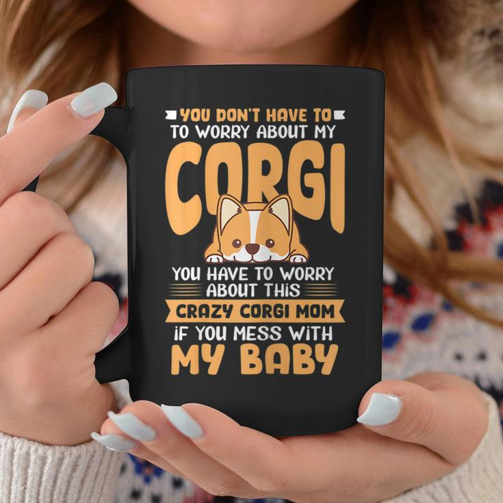Crazy Corgi Mama Corgi Mom Dog Kawaii Mother Mothers Day Coffee Mug Unique Gifts