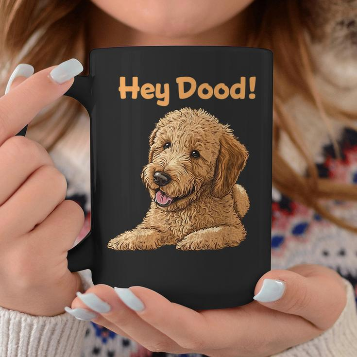 Cute Hey Dood Doodle Dog Goldendoodle Labradoodle Puppy Coffee Mug Unique Gifts