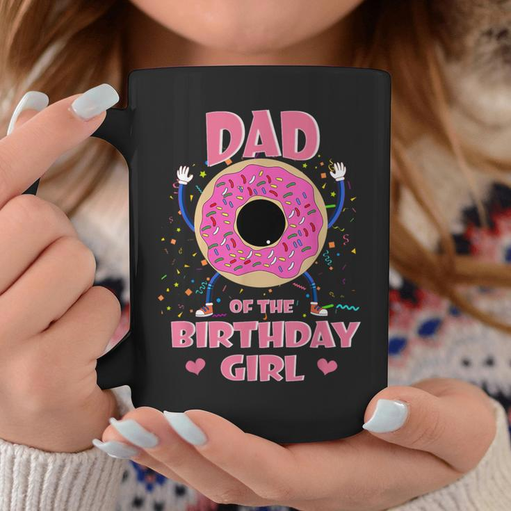Dad Of The Birthday Girl Donut Matching Family Sweets Pink Coffee Mug Unique Gifts